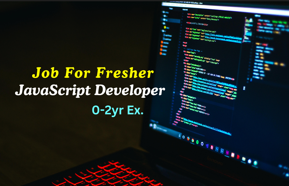 Job For JavaScript Developer : effy Hiring Freshers 0-2yr Ex