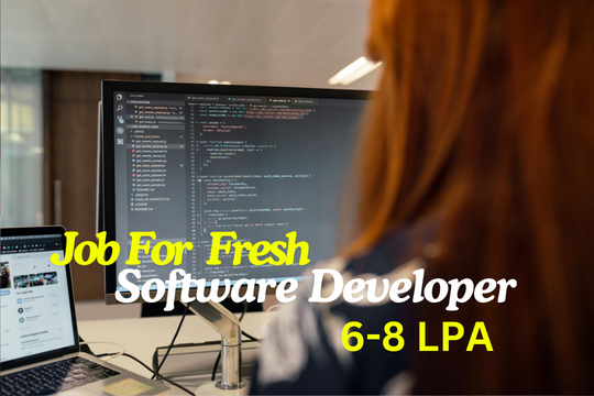 Job For Freshers 'Software Developer' 6-8 LPA